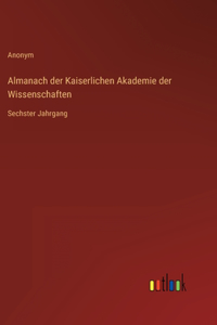 Almanach der Kaiserlichen Akademie der Wissenschaften