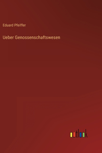 Ueber Genossenschaftswesen
