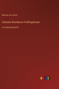 Clemens Brentanos Frühlingskranz