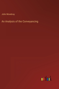 Analysis of the Conveyancing