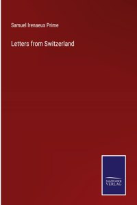 Letters from Switzerland