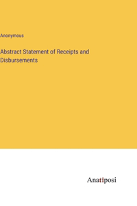 Abstract Statement of Receipts and Disbursements