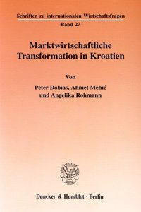 Marktwirtschaftliche Transformation in Kroatien