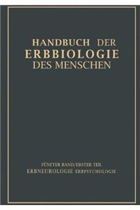 Erbbiologie und Erbpathologie Nervoser und Psychischer Zustande und Funktionen