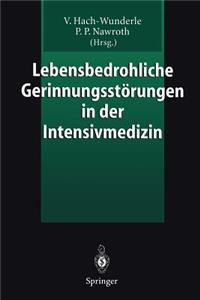 Lebensbedrohliche Gerinnungsstörungen in Der Intensivmedizin
