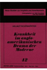 Krankheit Im Anglo-Amerikanischen Drama Der Moderne
