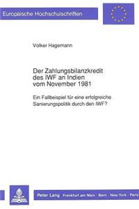 Der Zahlungsbilanzkredit des IWF an Indien vom November 1981