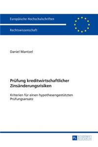 Pruefung kreditwirtschaftlicher Zinsaenderungsrisiken