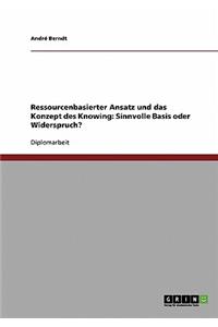 Ressourcenbasierter Ansatz und das Konzept des Knowing