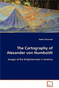 Cartography of Alexander von Humboldt