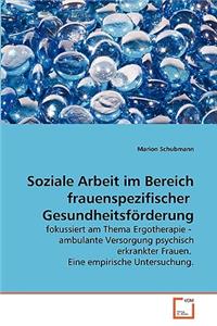 Soziale Arbeit im Bereich frauenspezifischer Gesundheitsförderung