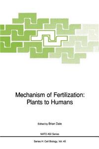 Mechanism of Fertilization: Plants to Humans