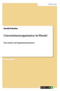 Unternehmensorganisation im Wandel