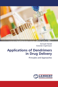 Applications of Dendrimers in Drug Delivery