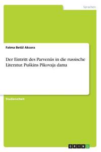 Eintritt des Parvenüs in die russische Literatur. Puskins Pikovaja dama