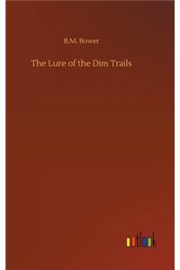 Lure of the Dim Trails