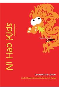Ni Hao Kids 1 - Eine Einführung in Die Chinesische Sprache in 10 Kapiteln