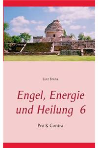 Engel, Energie und Heilung 6