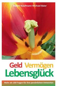 Geld Vermögen Lebensglück