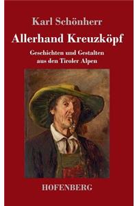 Allerhand Kreuzköpf