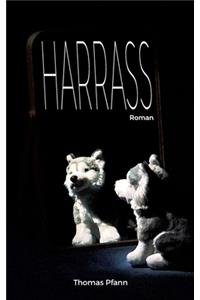 Harrass