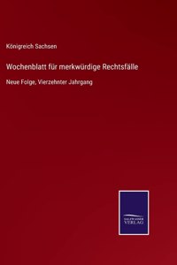 Wochenblatt für merkwürdige Rechtsfälle