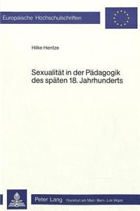 Sexualitaet in der Paedagogik des spaeten 18. Jahrhunderts
