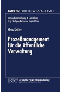 Prozeßmanagement Für Die Öffentliche Verwaltung