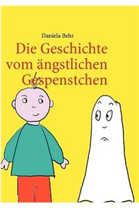 Die Geschichte vom ängstlichen Gespenstchen