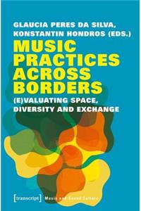 Music Practices Across Borders