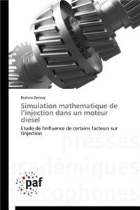Simulation Mathematique de l'Injection Dans Un Moteur Diesel