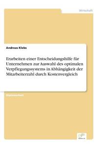 Erarbeiten einer Entscheidungshilfe für Unternehmen zur Auswahl des optimalen Verpflegungssystems in Abhängigkeit der Mitarbeiterzahl durch Kostenvergleich