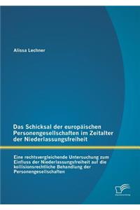 Schicksal der europäischen Personengesellschaften im Zeitalter der Niederlassungsfreiheit