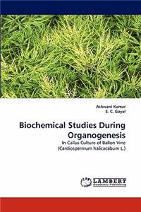 Biochemical Studies During Organogenesis