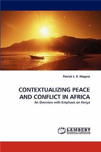 Contextualizing Peace and Conflict in Africa