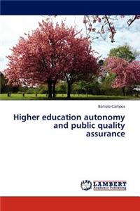 Higher Education Autonomy and Public Quality Assurance