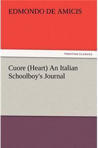 Cuore (Heart) An Italian Schoolboy's Journal