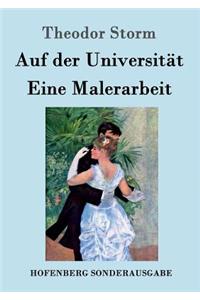 Auf der Universität / Eine Malerarbeit