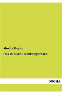 Das deutsche Nahrungswesen
