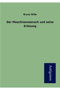 Der Maschinenmensch und seine Erlösung