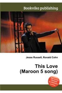 This Love (Maroon 5 Song)