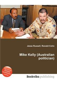 Mike Kelly (Australian Politician)