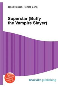 Superstar (Buffy the Vampire Slayer)