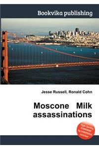 Moscone Milk Assassinations