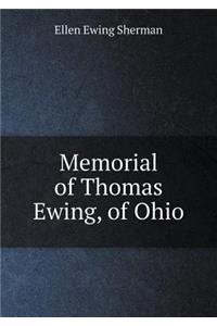 Memorial of Thomas Ewing, of Ohio