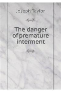 The danger of premature interment