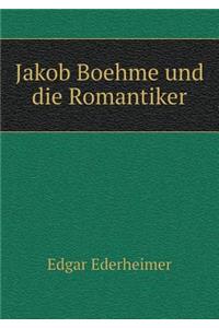 Jakob Boehme und die Romantiker