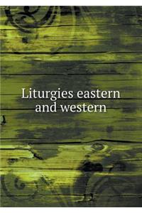 Liturgies eastern and western