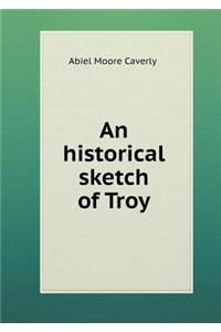 An Historical Sketch of Troy