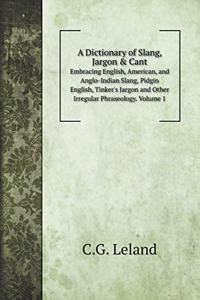 A Dictionary of Slang, Jargon & Cant